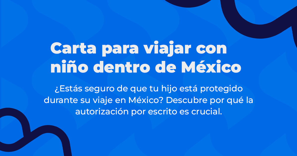 Carta para viajar con niños dentro de México | Widú Legal